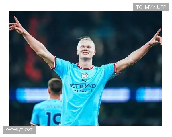 哈兰德被高估与否:数据、荣誉与比赛影响力的多维审视 哈兰德被高估与否:数据、荣誉与比赛影响力的多维审视